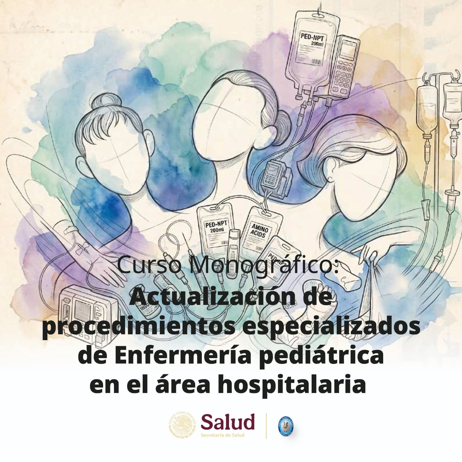 Curso Monográfico: Actualización de procedimientos especializados de Enfermería pediátrica en el área hospitalaria