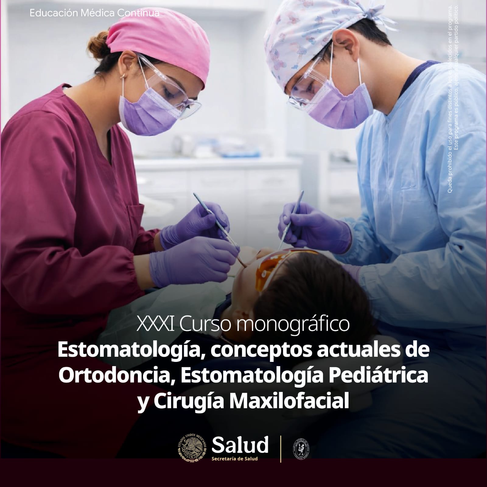 XXXI Curso monográfico de Estomatología, conceptos actuales de Ortodoncia, Estomatología Pediátrica y Cirugía Maxilofacial
