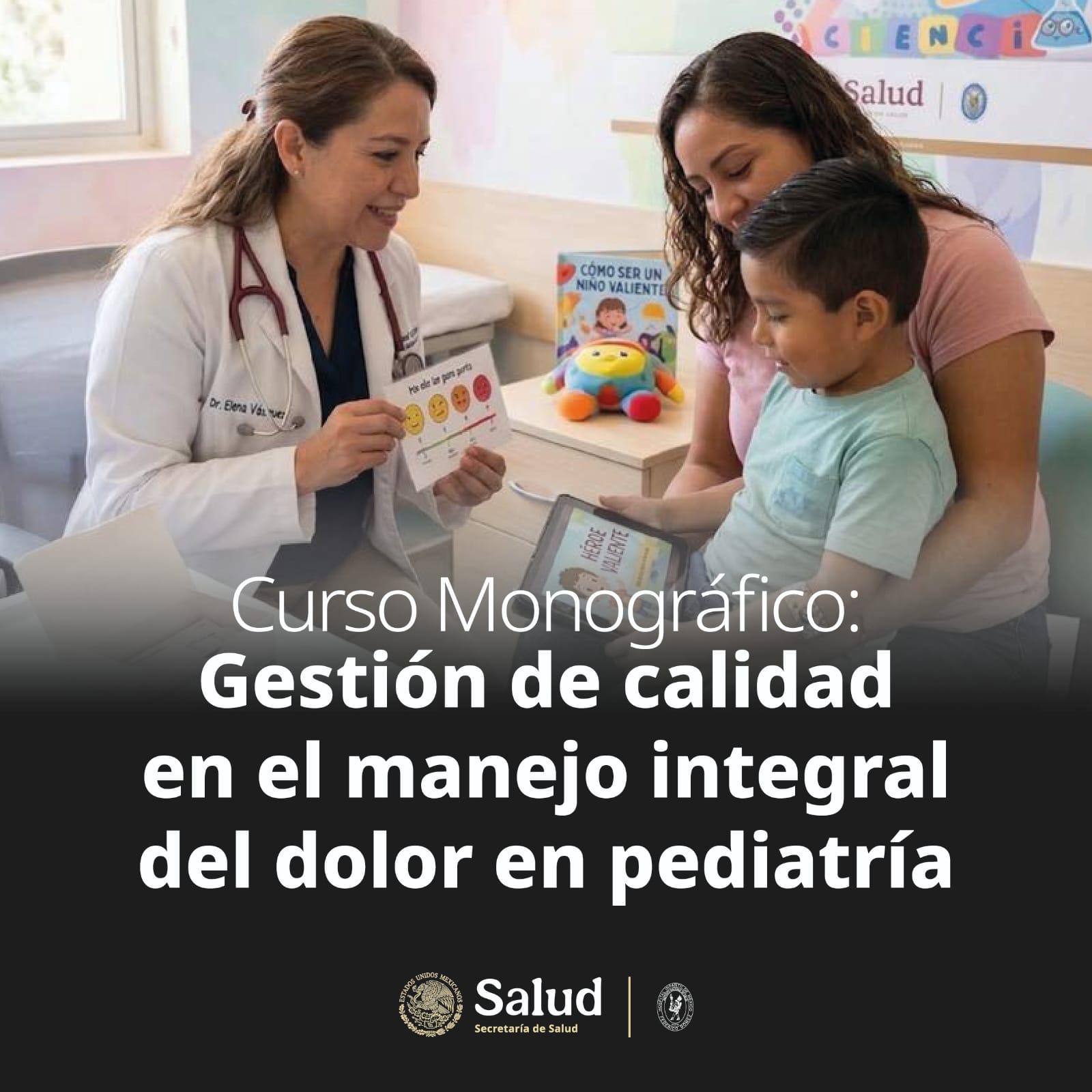 Curso Monográfico: Gestión de calidad en el manejo integral del dolor en pediatría